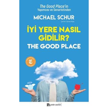 İyi Yere Nasıl Gidilir Michael Schur