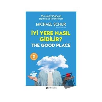 İyi Yere Nasıl Gidilir Michael Schur