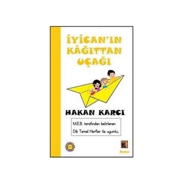 İyicanın Kağıttan Uçağı - Hakan Karcı