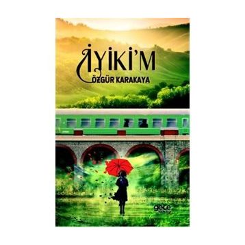 İyikim - Özgür Karakaya
