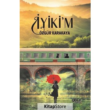 İyikim - Özgür Karakaya