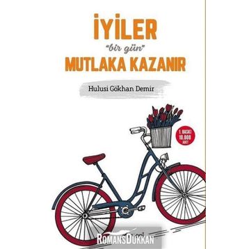 İyiler Bir Gün Mutlaka Kazanır - Hulusi Gökhan Demir