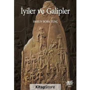 İyiler Ve Galipler - Harun Bora Tunç
