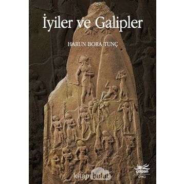 İyiler Ve Galipler - Harun Bora Tunç