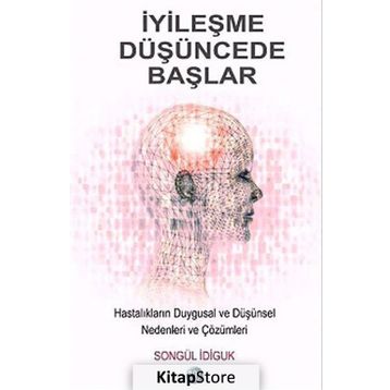 İyileşme Düşüncede Başlar - Songül İdiguk
