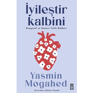İyileştir Kalbini- Yasmin Mogahed - Timaş Yayınları