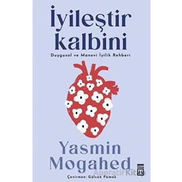 İyileştir Kalbini- Yasmin Mogahed - Timaş Yayınları