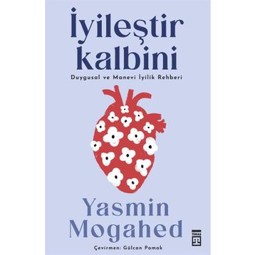 İyileştir Kalbini- Yasmin Mogahed - Timaş Yayınları