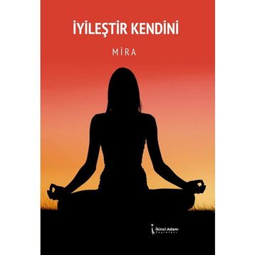 İyileştir Kendini - Mira