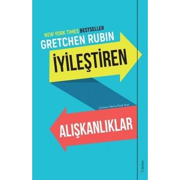 İyileştiren Alışkanlıklar - Gretchen Rubin