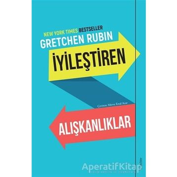 İyileştiren Alışkanlıklar - Gretchen Rubin
