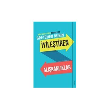 İyileştiren Alışkanlıklar - Gretchen Rubin