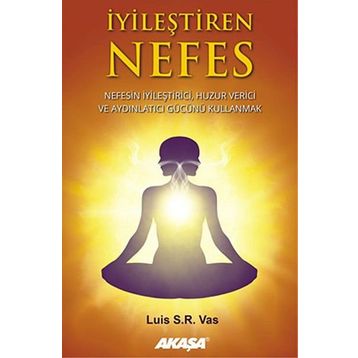 İyileştiren Nefes - Luis S. R Vas