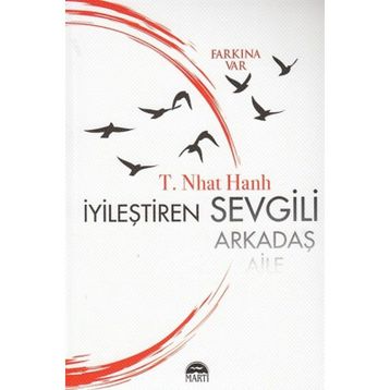 İyileştiren Sevgili - Thich Nhât Hanh