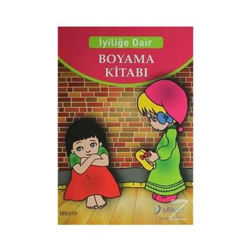 İyiliğe Dair Boyama Kitabı / Kollektif