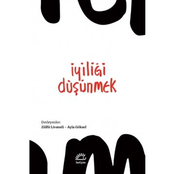 İyiliği Düşünmek - Zülfü Livaneli