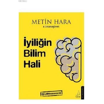 İyiliğin Bilim Hali - Metin Hara