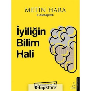 İyiliğin Bilim Hali - Metin Hara