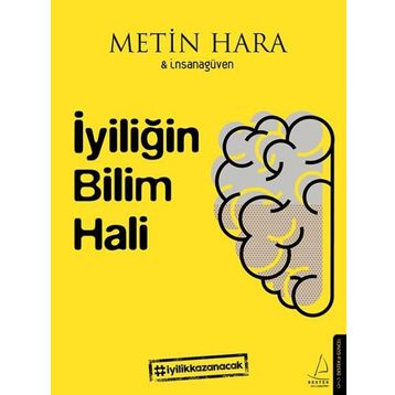 İyiliğin Bilim Hali - Metin Hara