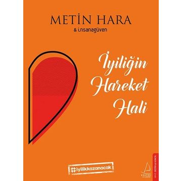 İyiliğin Hareket Hali - Metin Hara