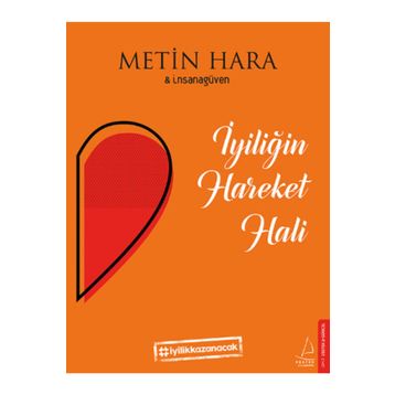 İyiliğin Hareket Hali - Metin Hara