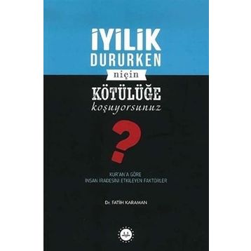 İyilik Dururken Niçin Kötülüğe Koşuyorsunuz? - Diyanet İşleri Başkanlığı