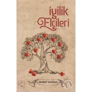 İyilik Elçileri - Murat Doğan