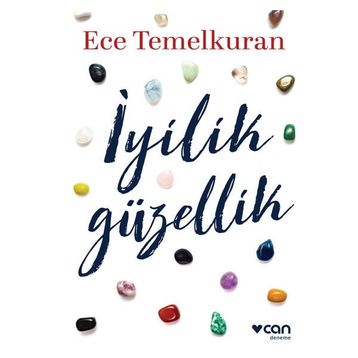 İyilik Güzellik - Ece Temelkuran