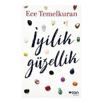 İyilik Güzellik - Ece Temelkuran