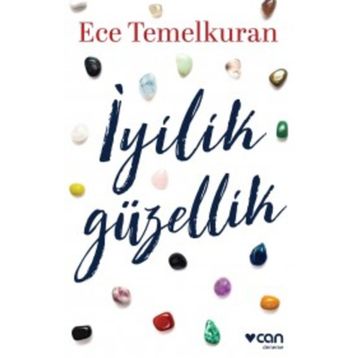 İyilik Güzellik - Ece Temelkuran