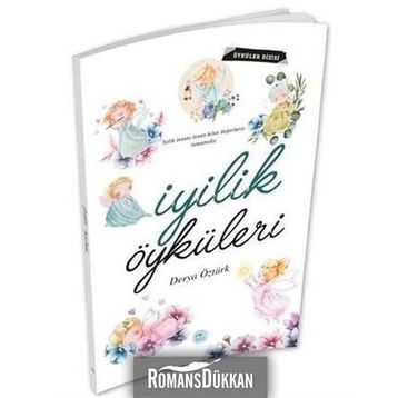 İyilik Öyküleri - Derya Öztürk