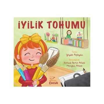 İyilik Tohumu Şeyda Apaydın