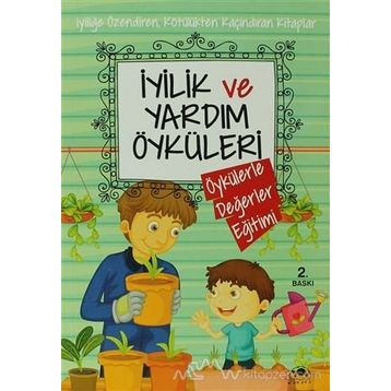 İyilik ve Yardım Öyküleri - Saide Nur Dikmen