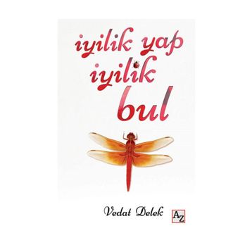 İyilik Yap İyilik Bul - Vedat Delek