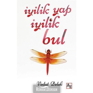 İyilik Yap İyilik Bul - Vedat Delek