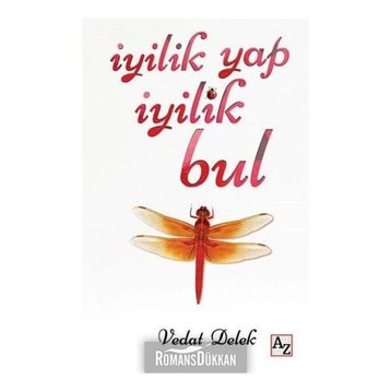 İyilik Yap İyilik Bul - Vedat Delek