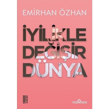 İyilikle Değişir Dünya - Emirhan Özhan