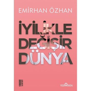 İyilikle Değişir Dünya - Emirhan Özhan