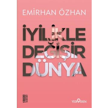İyilikle Değişir Dünya - Emirhan Özhan
