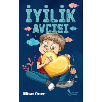 İyililk Avcısı Nihat Öner