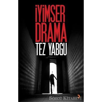İyimser Drama - Tez Yabgu