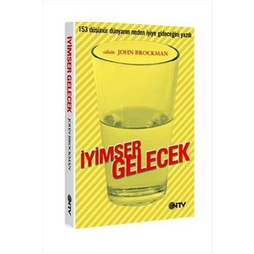 İYİMSER GELECEK - JOHN BROCKMAN