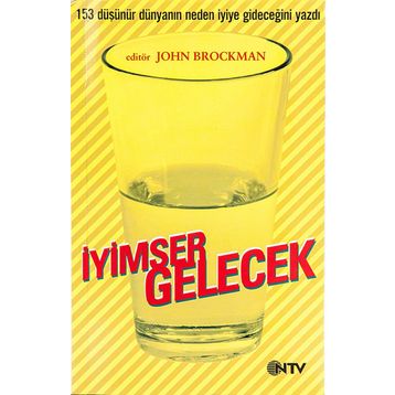 İYİMSER GELECEK - JOHN BROCKMAN