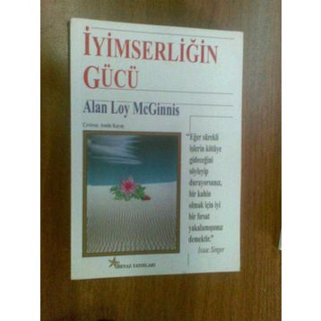 İyimserliğin Gücü - Alan Loy Mcginnis