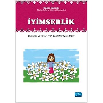 İYIMSERLIK DEĞER SANDIĞI - OKULDA DEĞERLER EĞITIMI MATERYALLERI - MEHMET ZEKI AYDIN