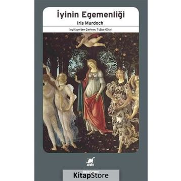 İyinin Egemenliği - Iris Murdoch