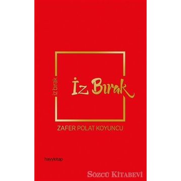 İz Bırak - Zafer Polat Koyuncu