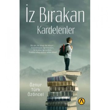 İz Bırakan Kardelenler - Öznur Türk Özöncel