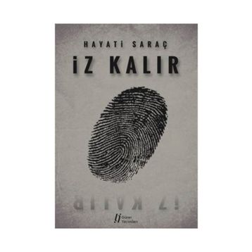 İz Kalır - Hayati Saraç