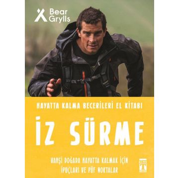 İz Sürme Hayatta Kalma Becerileri El Kitabı 8 Bear Grylls